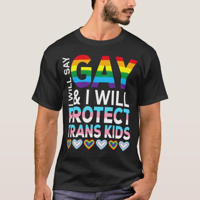 Camiseta Eu Vou Dizer Gay E Eu Vou Proteger As Crianças Tra (Frente)
