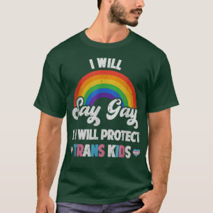 Camiseta Eu Vou Dizer Gay e Protegerei Crianças Transmissor