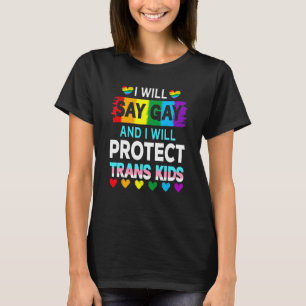 Camiseta Eu Vou Dizer Gay E Vou Proteger A Igualdade Trans