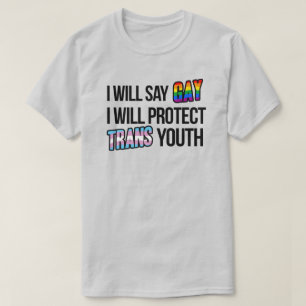 Camiseta Eu vou dizer gay e vou proteger a juventude trans