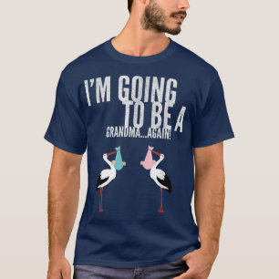 Camiseta Eu vou ser uma vovó de novo T-shirt