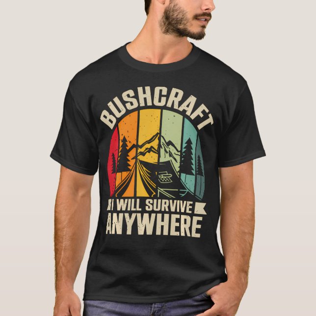Camiseta Eu Vou Sobreviver em Qualquer Lugar Bushcraft (Frente)