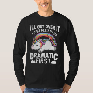 Camiseta Eu vou superar isso Eu só preciso ser Dramático pr