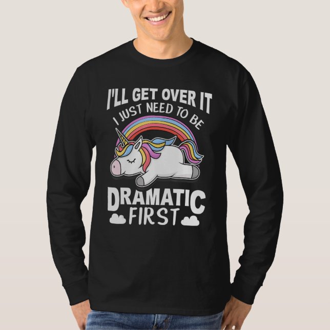 Camiseta Eu vou superar isso Eu só preciso ser Dramático pr (Frente)