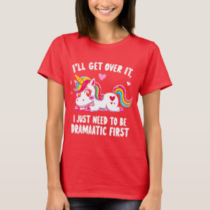 Camiseta Eu vou superar... Mas Primeiro, Deixe-Me Ser Dramá