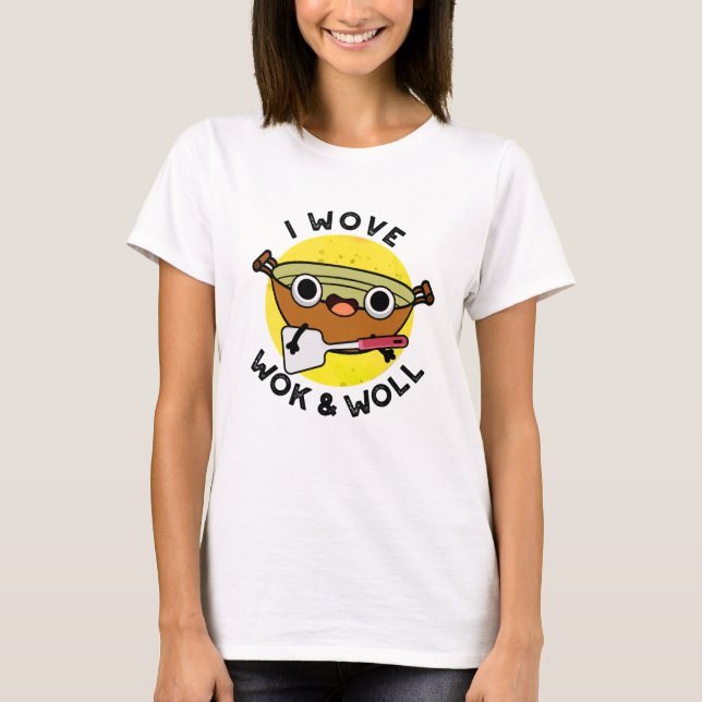 Camiseta Eu Wove Wok E Woll Engraçado Pun Chinês Wok (Frente)