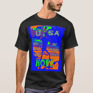 Camiseta EUA Hillary Hope Nós somos mais fortes juntos