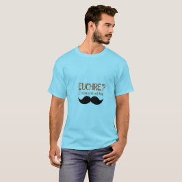 Camiseta Euchre? Eu Nunca A Conheci! Engraçado Euchre T-Shi