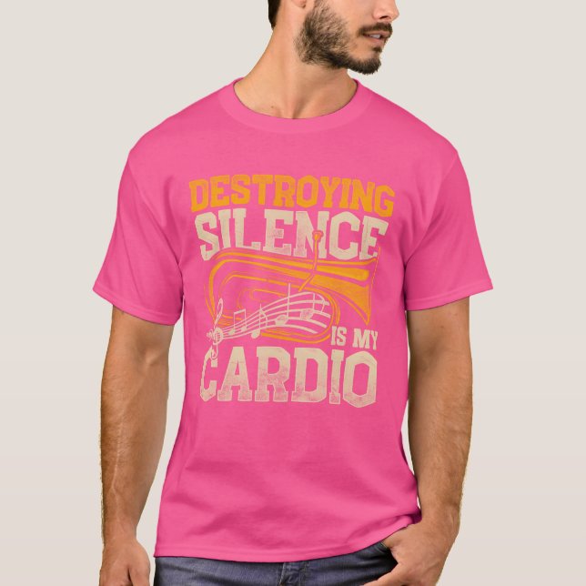 Camiseta Euphonium Destroying Silence Is Cardio funny (Frente)