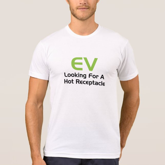 Camiseta EV Procurando Um Receptáculo Quente (Frente)