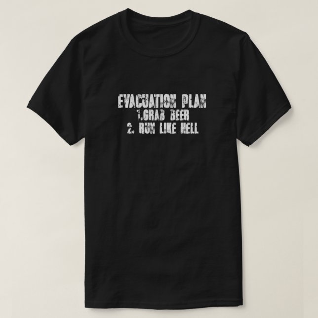 Camiseta Evacuation Plan 1 Grab beer 2 Run like hell Essent (Frente do Design)