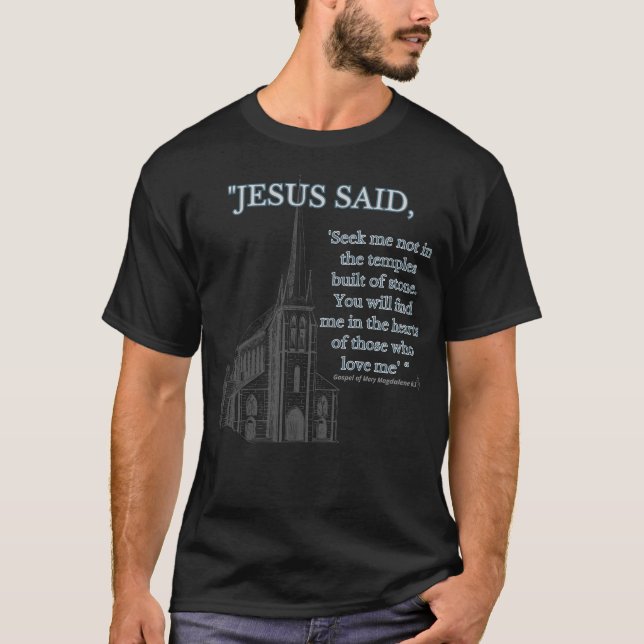 Camiseta Evangelho de Mary Magdalene: Jesus disse (Frente)