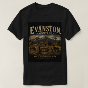 Camiseta Evanston, Montana: Onde as Segundas Chances Começa