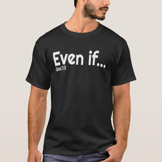 Camiseta Even If Bible Verse Christian Faith (Frente)