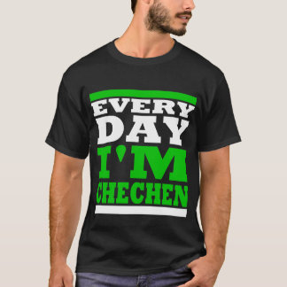 Camiseta Every Day I' m Chechen Black