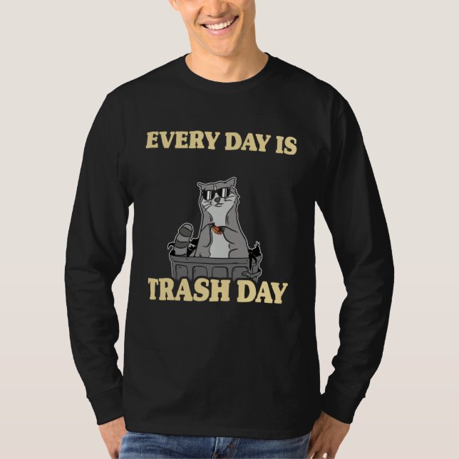 Camiseta Every Day Is Trash Day Garbage Can Raccoon (Frente)
