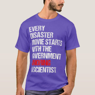 Camiseta Every Disaster Movie Starts With The Government Ig