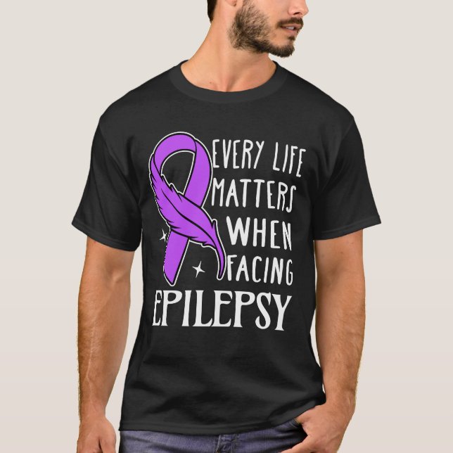 Camiseta Every Life Matters When Facing Epilepsy (Frente)
