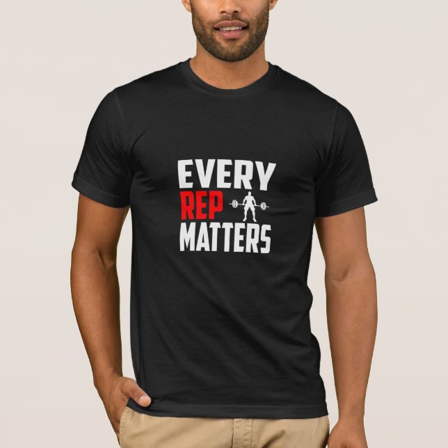 Camiseta Every Rep Matters - Gym T-Shirt (Frente)