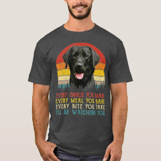 Camiseta Every Snack You Make Dog Black Labrador Retriever