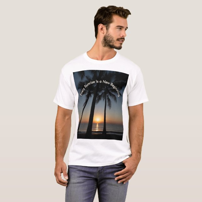 Camiseta “Every Sunrise Is a New Beginning” (Frente Completa)