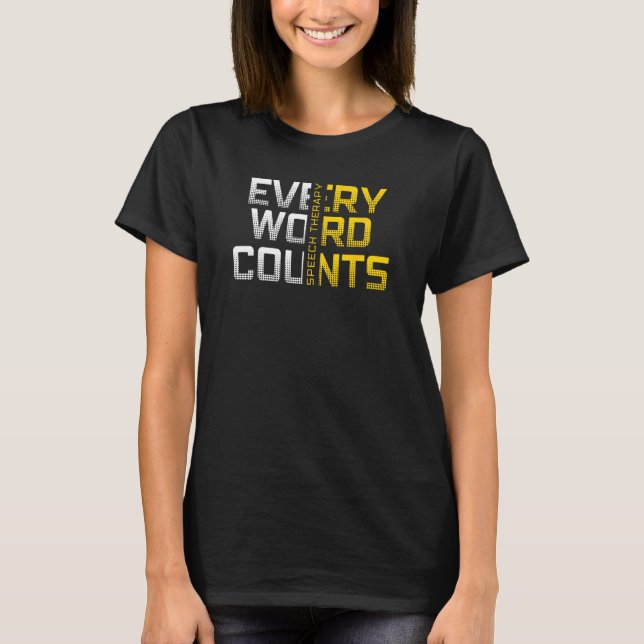 Camiseta Every Word Counts Speech Therapy (Frente)