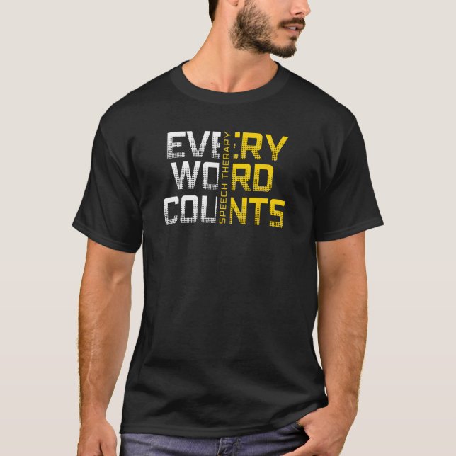Camiseta Every Word Counts Speech Therapy (Frente)