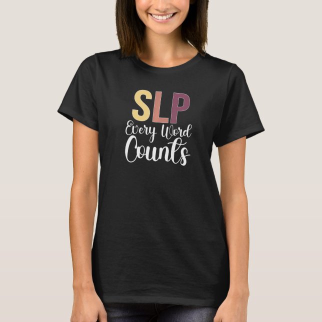 Camiseta Every Word Counts Speech Therapy Speech Language P (Frente)