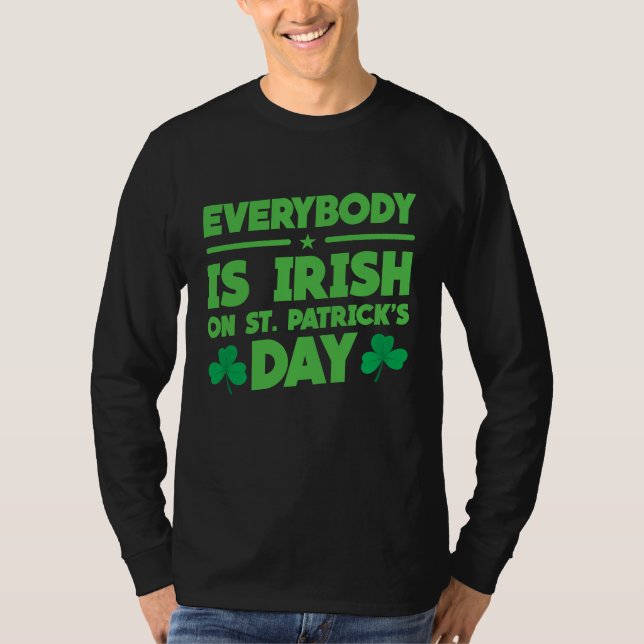 Camiseta Everybody is Irish on St Patricks Day costume Men  (Frente)