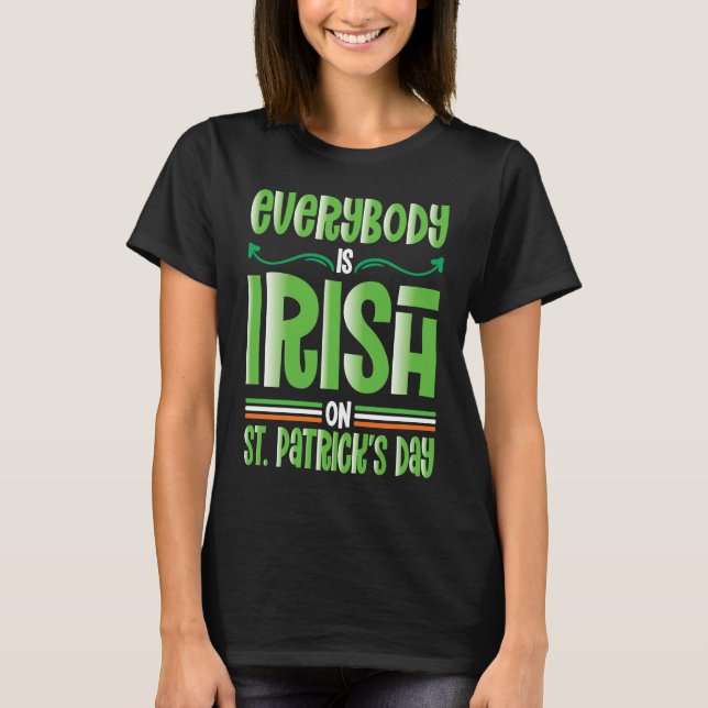 Camiseta Everybody is Irish on St Patricks Day costume Men  (Frente)