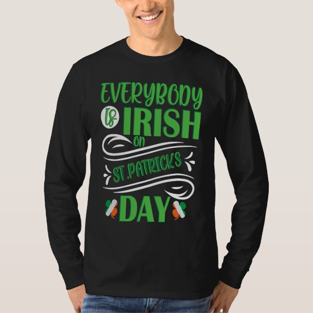 Camiseta Everybody is Irish on St Patricks Day costume Men  (Frente)