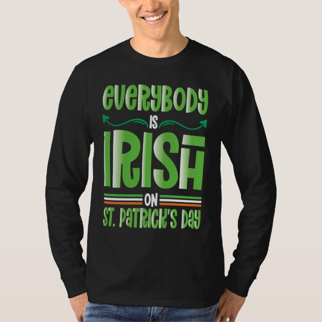 Camiseta Everybody is Irish on St Patricks Day costume Men  (Frente)
