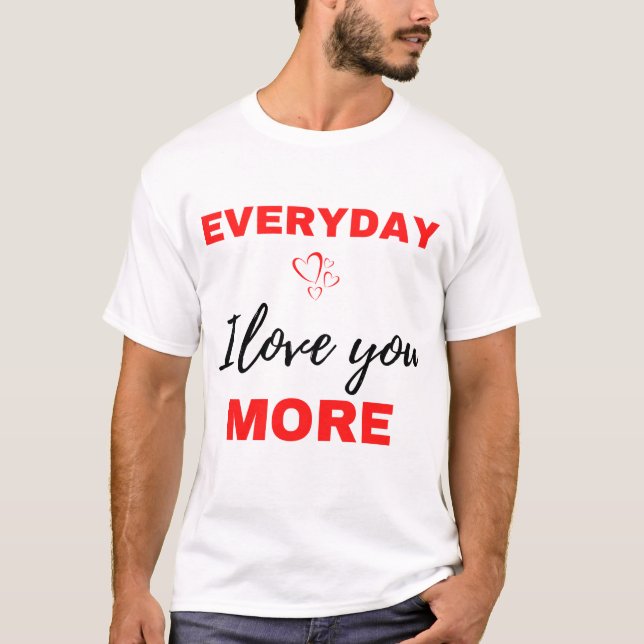 Camiseta Everyday I Love You More Black (Frente)
