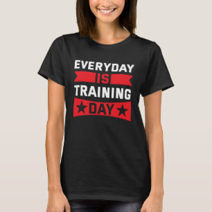 Camiseta Everyday is Training Day Dumbbell Weightlifting Bo