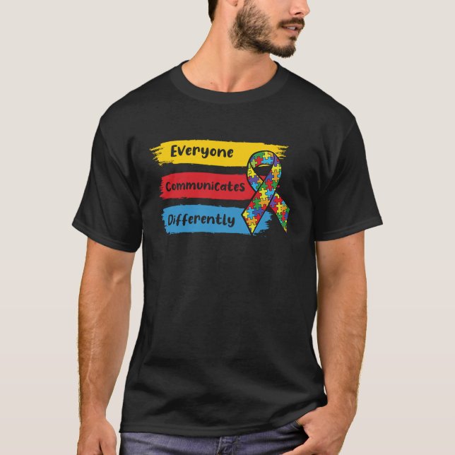 Camiseta Everyone Communicate Differently Autism Awareness  (Frente)