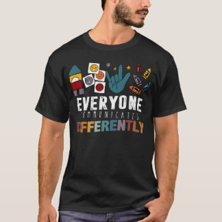 Camiseta Everyone Communicates Differently Autistic Autism