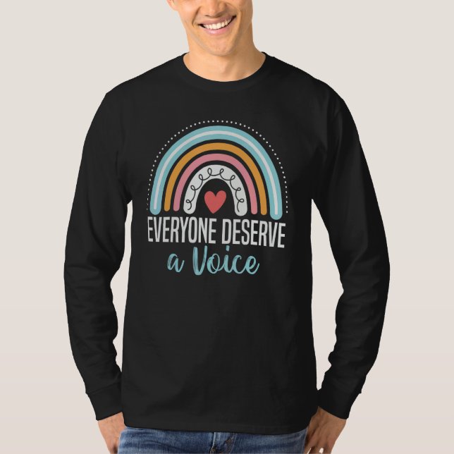 Camiseta Everyone Deserves A Voice Speech Language Patholog (Frente)