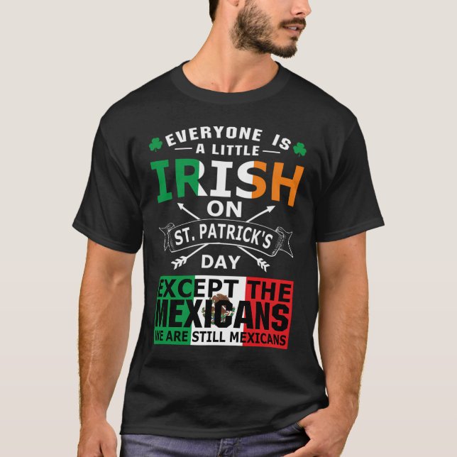Camiseta Everyone Irish Mexicans St Patrick Day (Frente)