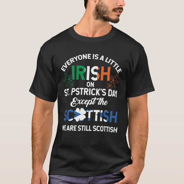 Camiseta Everyone is Irish Except Scottish on St. Patrick's (Frente)
