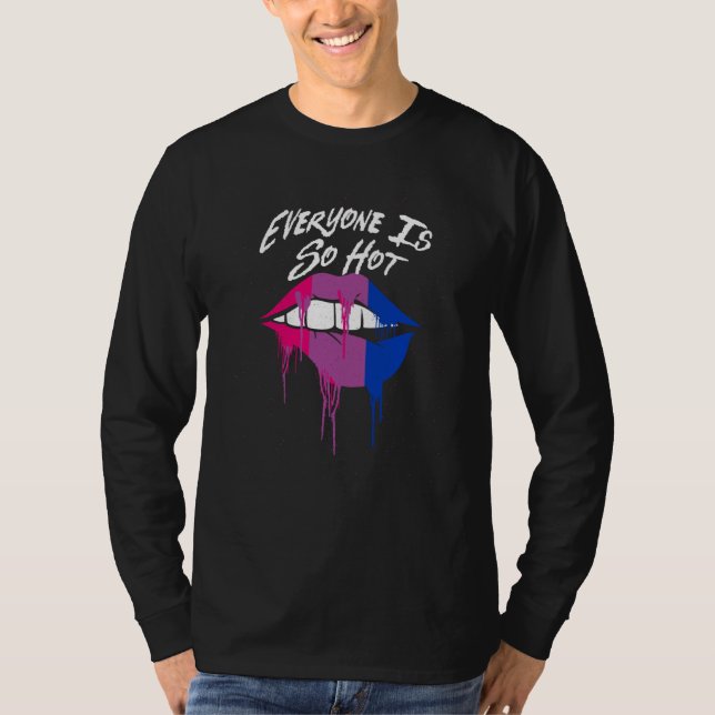 Camiseta Everyone Is So Hot Bisexual LGBTQ Bi Pride Single  (Frente)