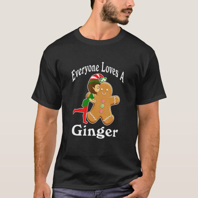 Camiseta Everyone Loves A Ginger - Gingerbread Man (Frente)