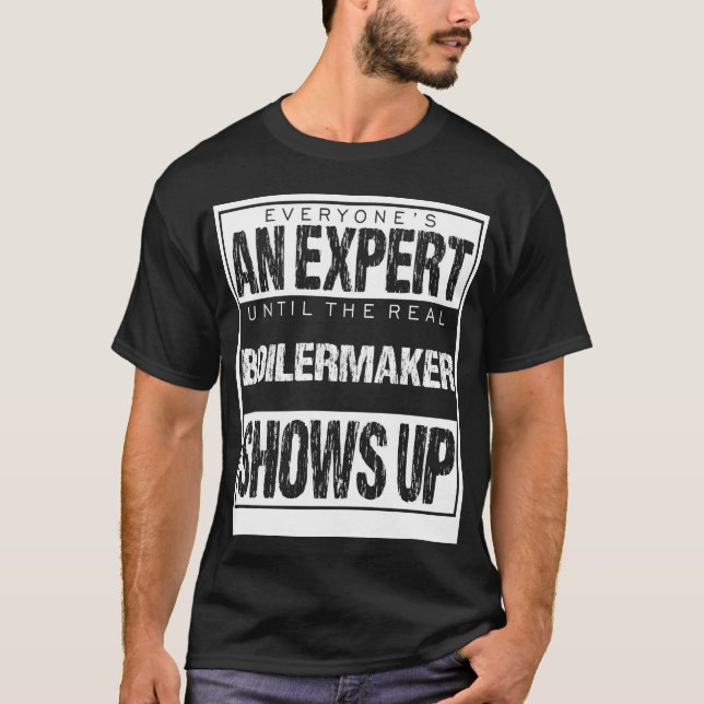 Camiseta Everyones An Epert Untilhe Boilermaker Shows famil (Frente)