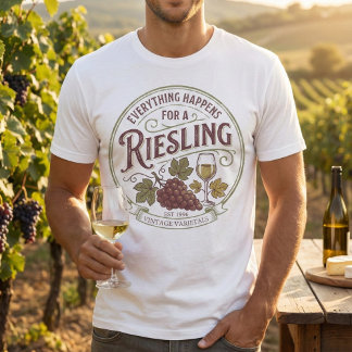 Camiseta Everything Happens For A Riesling Vintage Wine Pun