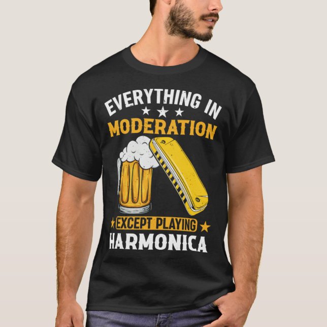 Camiseta Everything In Moderation Except Playing Harmonica  (Frente)