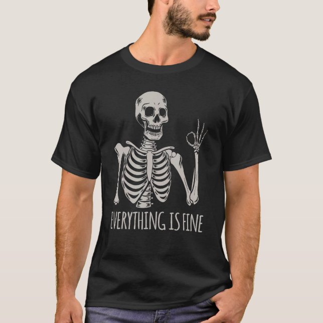 Camiseta Everything Is Fine Skeleton  Skull Halloween (Frente)