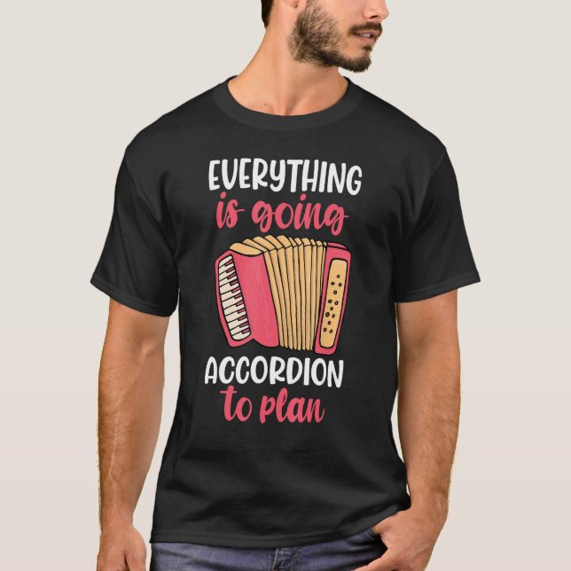 Camiseta everything is going to accordion player (Frente)