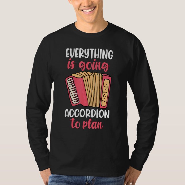 Camiseta everything is going to accordion player (Frente)