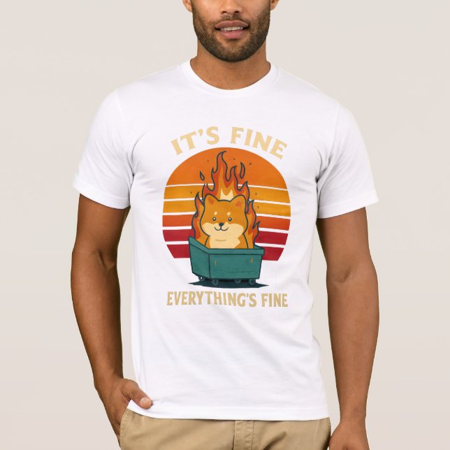 Camiseta Everything’s Fine – Calm in Chaos Meme Art (Frente)