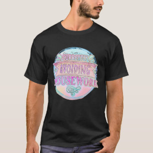 Camiseta Evitando Tarefas Domésticas Atualmente