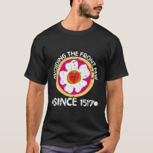 Camiseta Evitar A Praga Da Frente Desde 1517 Cultura Lutera